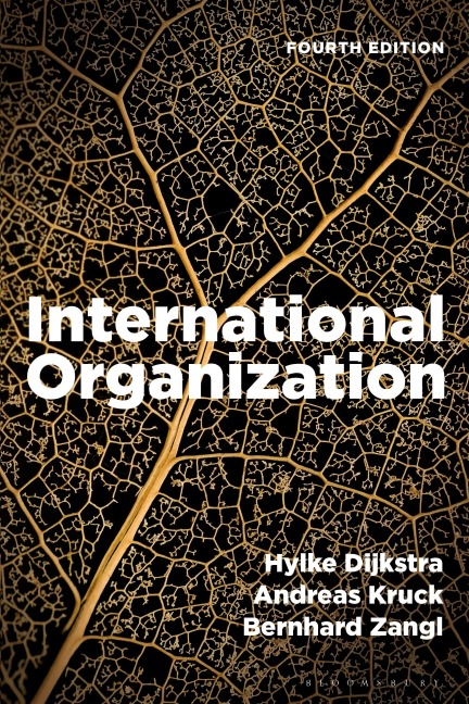 International Organization - Hylke Dijkstra, Andreas Kruck, Bernhard Zangl