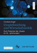 Cover-Bild zum Titel 'Utopieforschung und Wirtschaftsethik' von 'Cordula Engel'