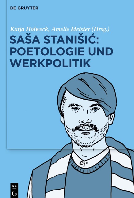 Sa¿a Stani¿i¿: Poetologie und Werkpolitik - 