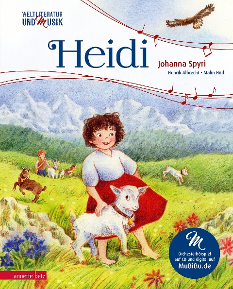 Heidi (Weltliteratur und Musik mit CD und zum Streamen, Bd.) - Henrik Albrecht, Johanna Spyri