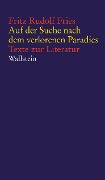 Cover-Bild zum Titel 'Auf der Suche nach dem verlorenen Paradies' von 'Fritz Rudolf Fries'