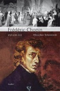 Cover-Bild zum Titel 'Große Komponisten und ihre Zeit. Frederic Chopin und seine Zeit' von 'Mieczyslaw Tomaszewski'