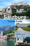 Cover-Bild zum Titel 'Salzburg Travel Guide' von 'Suhana Rossi'