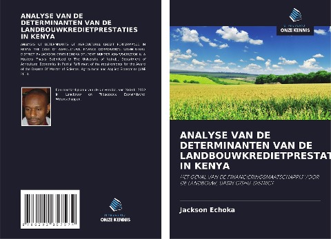 ANALYSE VAN DE DETERMINANTEN VAN DE LANDBOUWKREDIETPRESTATIES IN KENYA - Jackson Echoka