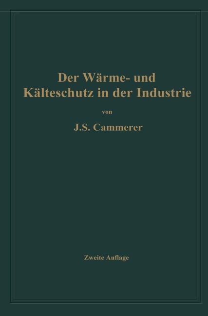 Der Wärme- und Kälteschutz in der Industrie - Josef Sebastian Cammerer