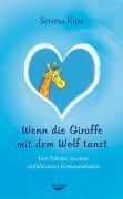 Wenn die Giraffe mit dem Wolf tanzt - Serena Rust