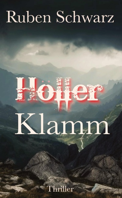 HÖLLERKLAMM - Ruben Schwarz