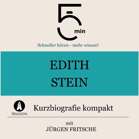Edith Stein: Kurzbiografie kompakt - Jürgen Fritsche, Minuten, Minuten Biografien