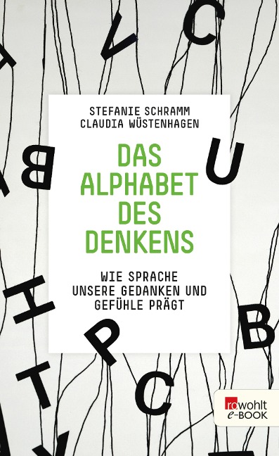 Das Alphabet des Denkens - Stefanie Schramm, Claudia Wüstenhagen