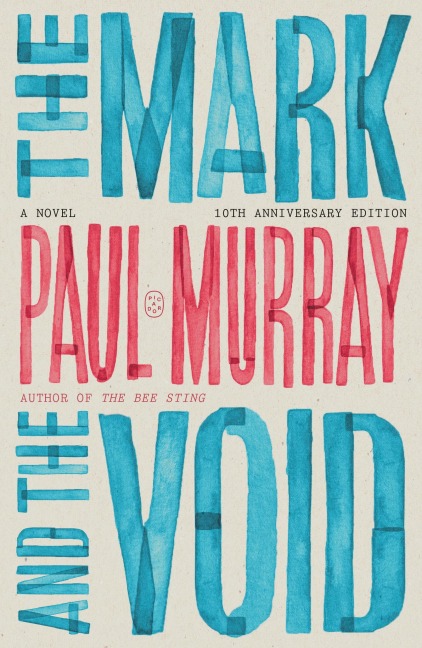 The Mark and the Void - Paul Murray