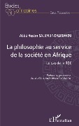 Cover-Bild zum Titel 'La philosophie au service de la société en Afrique' von 'Salumu Ndalibandu'