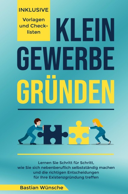 Kleingewerbe gründen - Bastian Wünsche