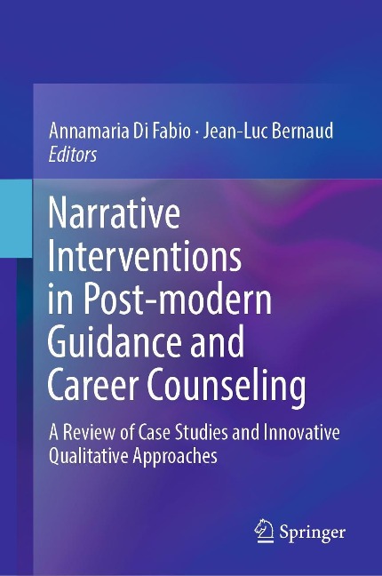 Narrative Interventions in Post-modern Guidance and Career Counseling - 