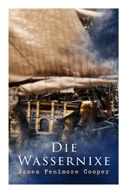 Die Wassernixe - James Fenimore Cooper