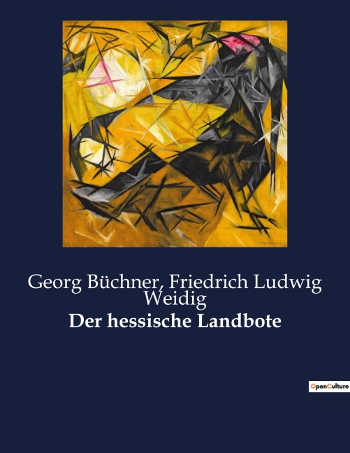 Der hessische Landbote - Friedrich Ludwig Weidig, Georg Büchner