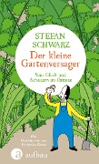 Cover-Bild zum Titel 'Der kleine Gartenversager' von 'Stefan Schwarz'