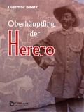 Cover-Bild zum Titel 'Oberhäuptling der Herero' von 'Dietmar Beetz'