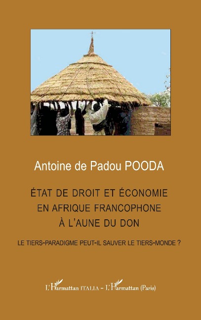 État de droit et économie en afrique francophone à l'aune du don - Pooda