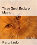 Three Great Books on Magic - Franz Bardon