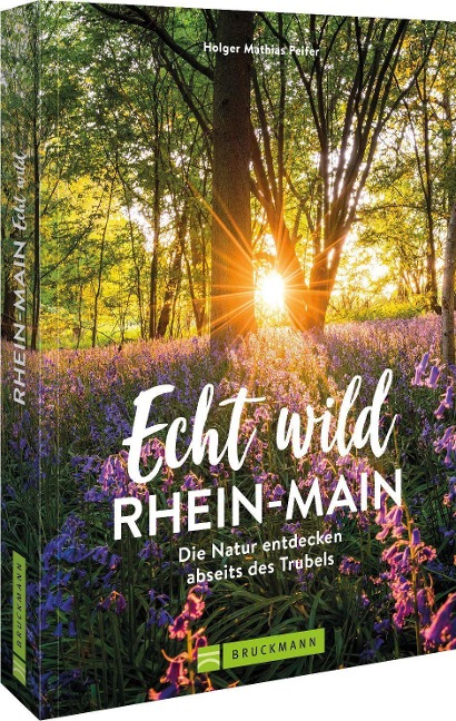 Echt wild - Rhein-Main - Holger Mathias Peifer