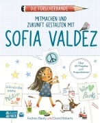 Cover-Bild zum Titel 'Die Forscherbande - Mitmachen und Zukunft gestalten mit Sofia Valdez' von 'Andrea Beaty'