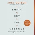 Empty Out the Negative - Joel Osteen