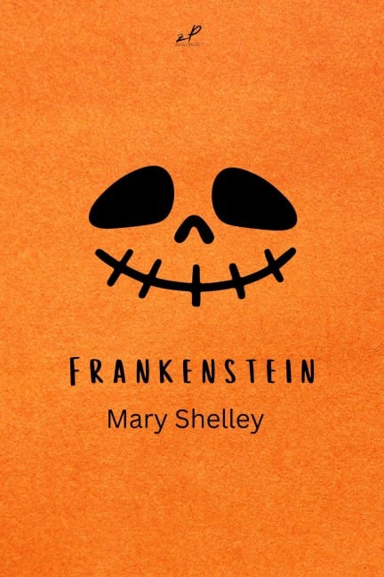 Frankenstein oder Der moderne Prometheus - Mary Shelley, Mary Wollstonecraft Shelley