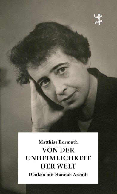 Von der Unheimlichkeit der Welt - Matthias Bormuth