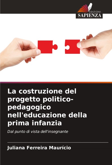 La costruzione del progetto politico-pedagogico nell'educazione della prima infanzia - Juliana Ferreira Maurício