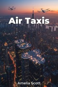 Cover-Bild zum Titel 'Air Taxis' von 'Amelia Scott'