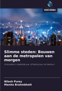 Cover-Bild zum Titel 'Slimme steden: Bouwen aan de metropolen van morgen' von 'Nilesh Purey, Mamta Brahmbhatt'