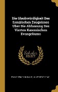 Cover-Bild zum Titel 'Die Glaubwürdigkeit Des Irenäischen Zeugnisses Über Die Abfassung Des Vierten Kanonischen Evangeliums' von 'Franz Seraph Gutjahr, Universitat Graz'