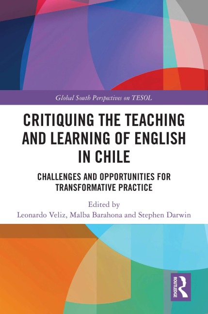 Critiquing the Teaching and Learning of English in Chile - 