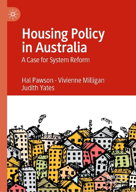 Housing Policy in Australia - Hal Pawson, Vivienne Milligan, Judith Yates