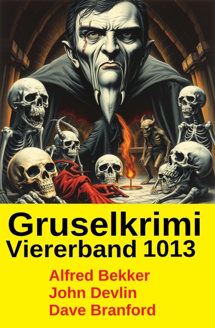 Gruselkrimi Viererband 1013 - Alfred Bekker, Dave Branford, John Devlin