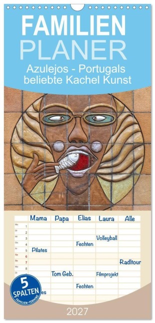 Familienplaner 2027 - Azulejos - Portugals beliebte Kachel Kunst mit 5 Spalten (Wandkalender, 21 x 45 cm) CALVENDO - Marion Meyer (c) Stimmungsbilder1