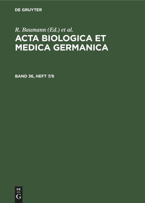 Acta Biologica et Medica Germanica. Band 36, Heft 7/8 - 