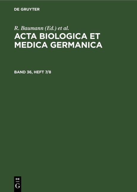 Acta Biologica et Medica Germanica. Band 36, Heft 7/8 - 