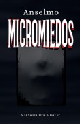 Cover-Bild zum Titel 'Micromiedos' von 'Guarneros'