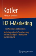Cover-Bild zum Titel 'H2H-Marketing - von Menschen für Menschen' von 'Philip Kotler, Waldemar Pförtsch, Uwe Sponholz'