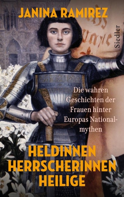 Heldinnen, Herrscherinnen, Heilige - Janina Ramirez