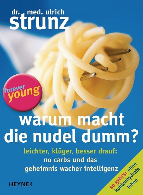Warum macht die Nudel dumm? - Ulrich Strunz