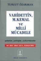 Vahidettin, M. Kemal ve Milli Mücadele - Turgut Özakman