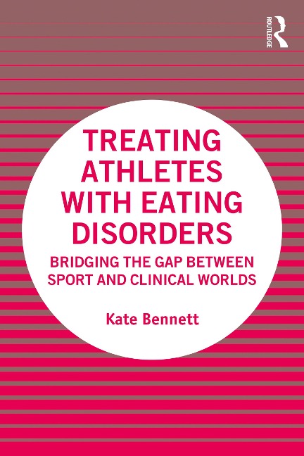 Treating Athletes with Eating Disorders - Kate Bennett