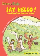 Cover-Bild zum Titel 'Gateway for Kids: Say Hello! Greetings from America and Asia' von 'Ken Lou'