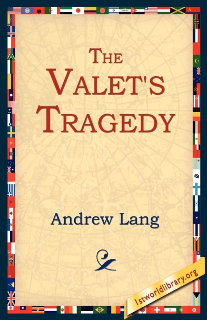 The Valet's Tragedy - Andrew Lang