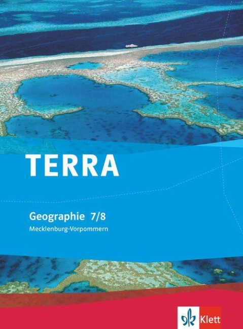 TERRA Geographie für Mecklenburg-Vorpommern. Schülerbuch 7./8. Klasse. Ausgabe für Gymnasien - 
