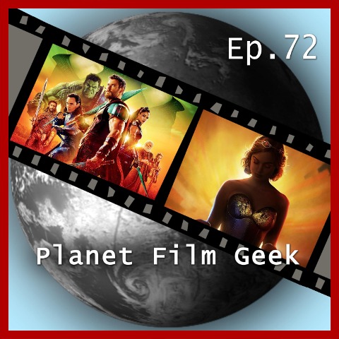 Planet Film Geek, PFG Episode 72: Thor: Ragnarok, Professor Marston and the Wonder Women - Colin Langley, Johannes Schmidt