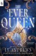 Cover-Bild zum Titel 'The Ever Queen' von 'L. J. Andrews'