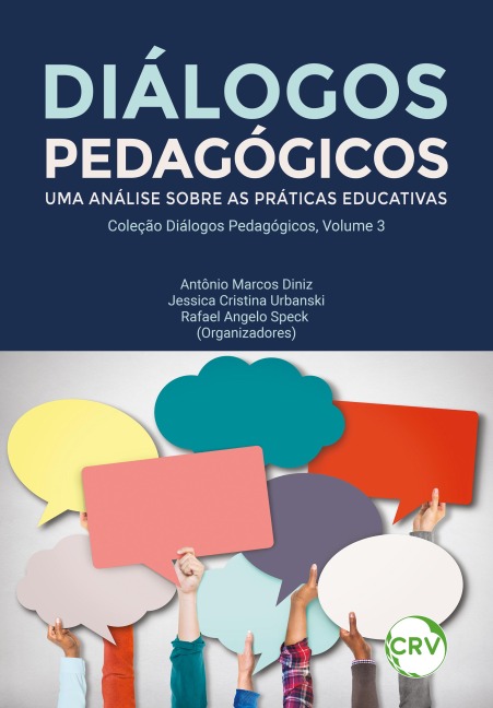 Diálogos pedagógicos - Antônio Marcos Diniz, Jessica Cristina Urbanski, Rafael Angelo Speck